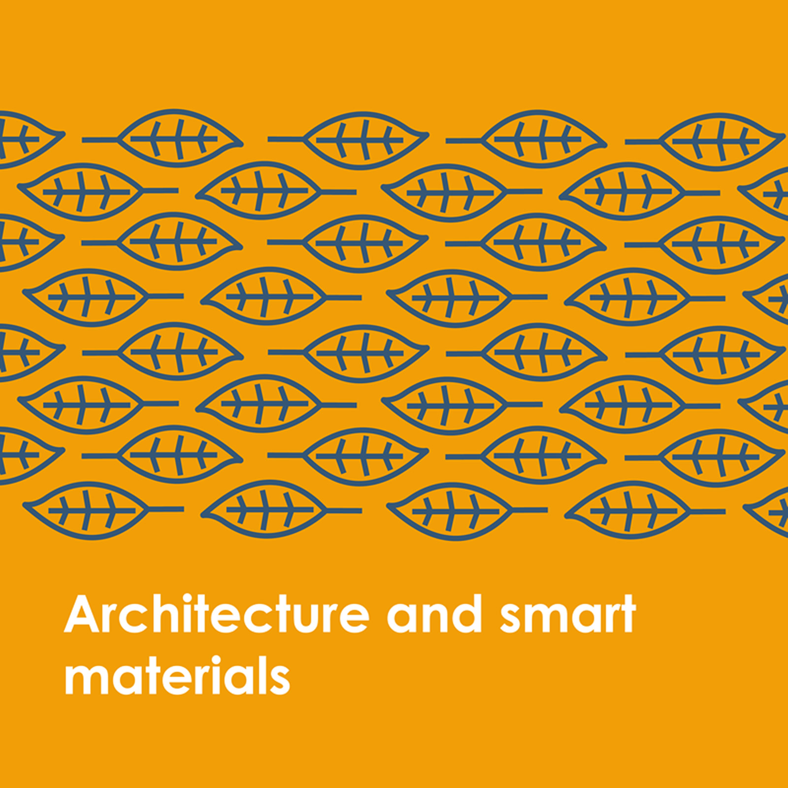Architecture and smart materials - studioNWA